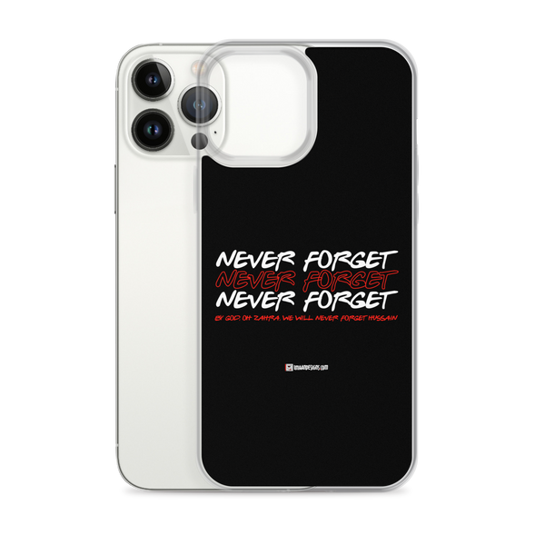 Never Forget - iPhone Case