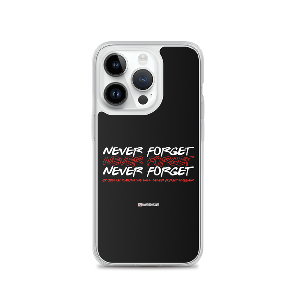 Never Forget - iPhone Case