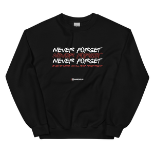 Never Forget - Adult Sweatshirt