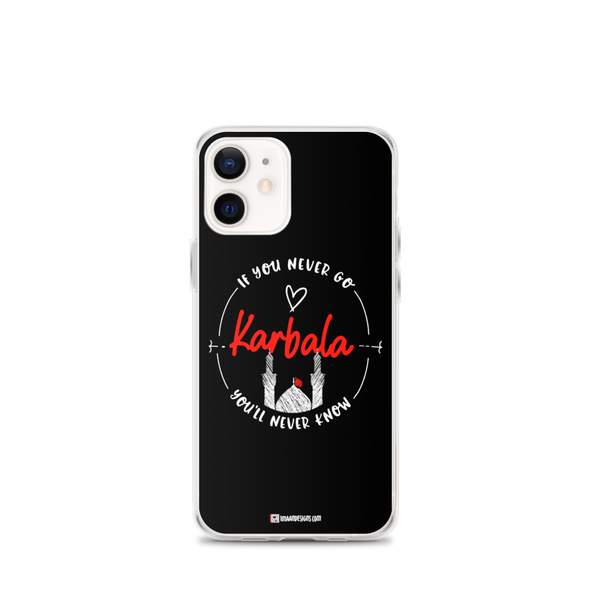 If you never go - iPhone Case