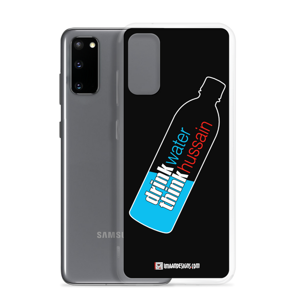 Drink Water Think Hussain - Samsung Case